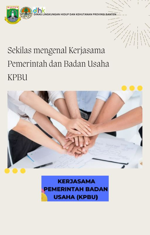 Sekilas mengenal Kerjasama Pemerintah dan Badan Usaha KPBU