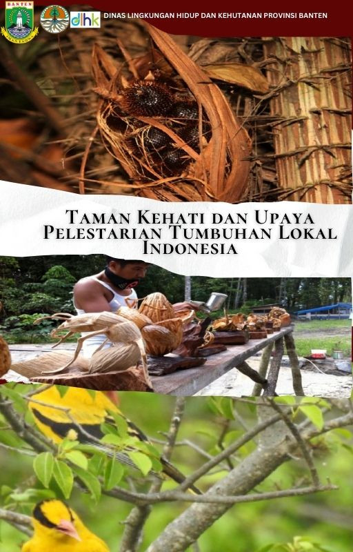 Taman Kehati dan Upaya Pelestarian Tumbuhan Lokal Indonesia