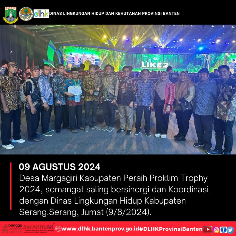 Desa Margagiri Kabupaten Peraih Proklim Trophy 2024, semangat saling bersinergi dan Koordinasi dengan Dinas Lingkungan Hidup Kabupaten Serang.Serang, Jumat (9/8/2024).