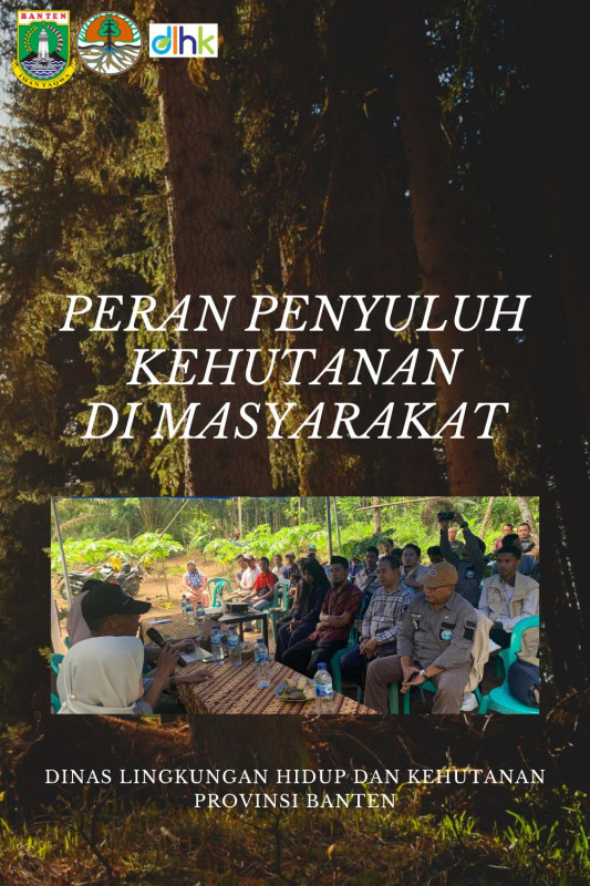 PERAN PENYULUH KEHUTANAN DI MASYARAKAT