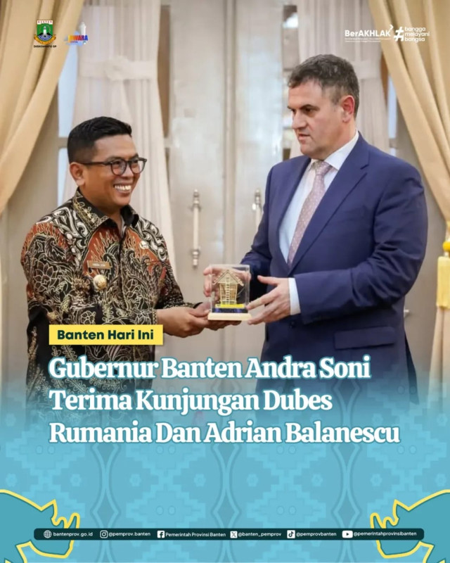 Gubernur Banten Andra Soni Terima Kunjungan Dubes Rumania dan Adrian Balannescu