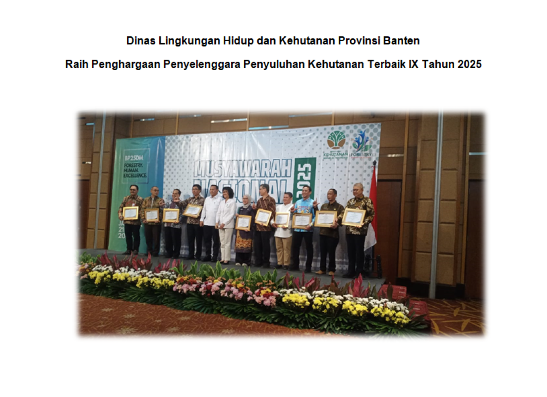 Dinas Lingkungan Hidup dan Kehutanan  Provinsi Banten Raih Penghargaan Penyelenggara Penyuluhan Kehutanan Terbaik IX Tahun 2025